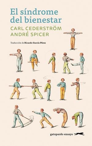 El síndrome del bienestar | Cederström, Carl/Spicer, André | Cooperativa autogestionària
