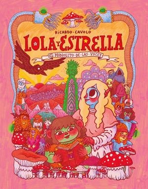 Lola y Estrella 1. El monolito de las voces | CAvolo, Ricardo | Cooperativa autogestionària