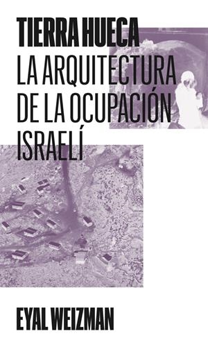 Tierra hueca | Weizman, Eyal | Cooperativa autogestionària