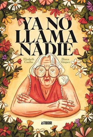Ya no llama nadie | Casillas, Elisabeth; Vázquez, Blanca | Cooperativa autogestionària