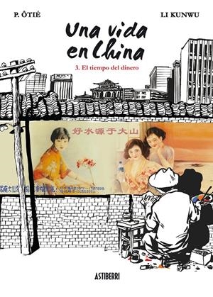 Una vida en China. 3. El tiempo del dinero | KUNWU, LI / ÔTIÉ, P.