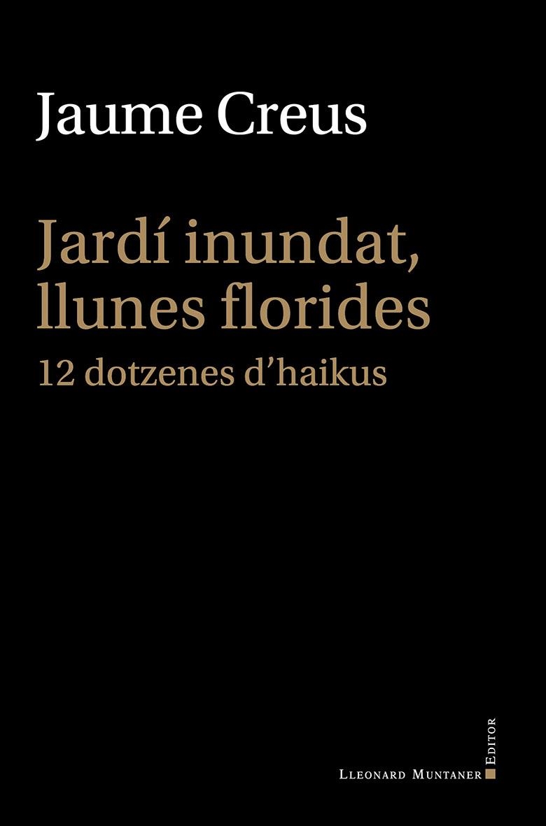 Jardí inundat, llunes florides | Creus i del Castillo, Jaume | Cooperativa autogestionària