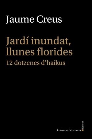 Jardí inundat, llunes florides | Creus i del Castillo, Jaume | Cooperativa autogestionària