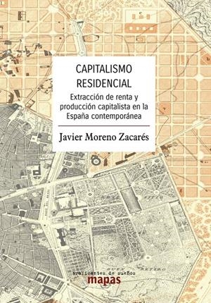 Capitalismo residencial | Moreno Zacarés, Javier | Cooperativa autogestionària