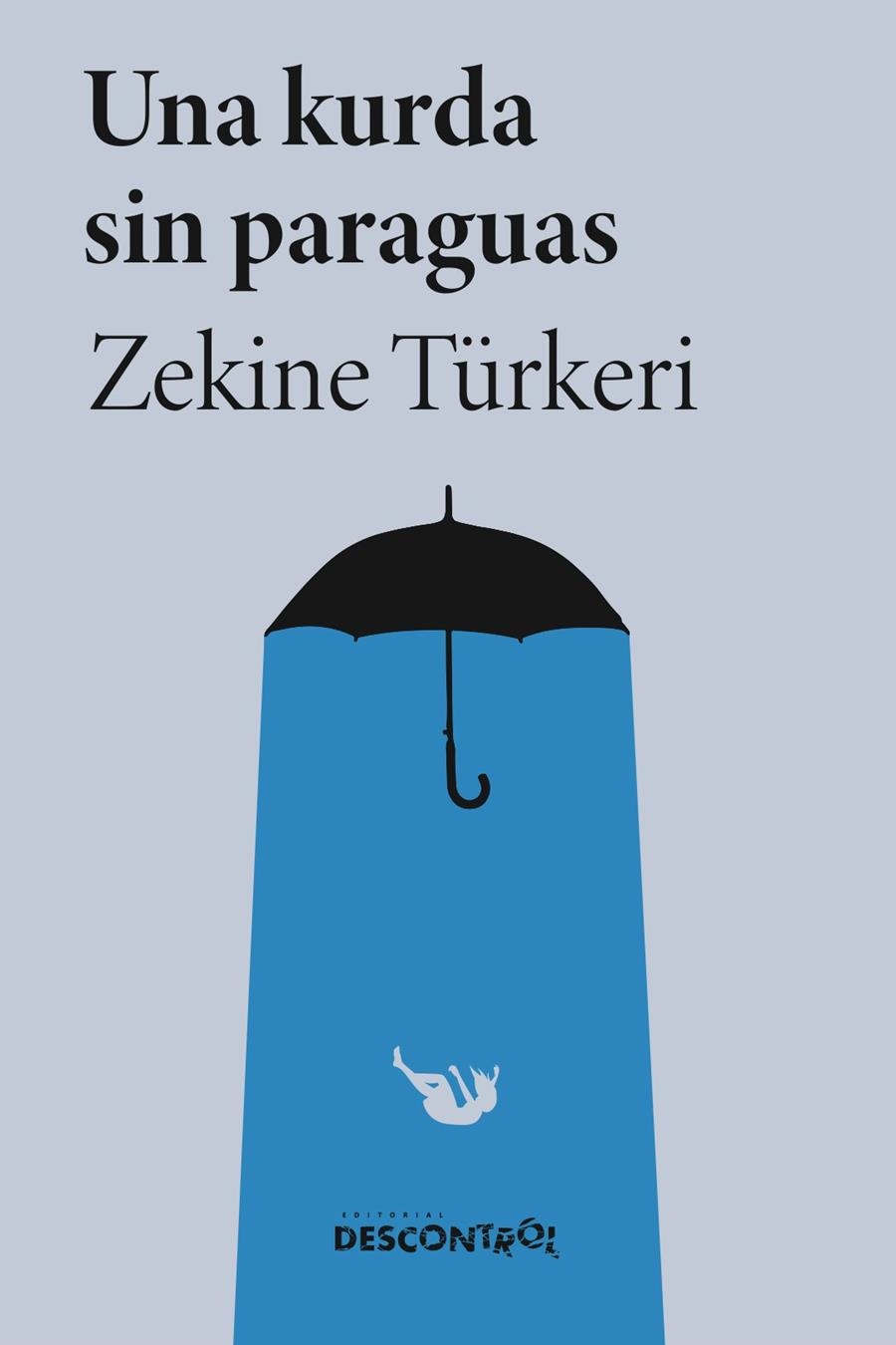 Una kurda sin paraguas | Turkeri, Zekine