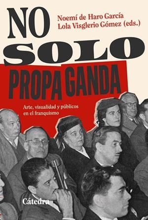 No solo propaganda | Haro, Noemí de | Cooperativa autogestionària