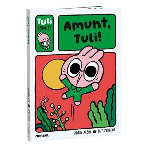 Amunt, Tuli! | Pedreño Criado, Rut/Klein Carulla, Katia