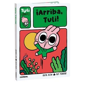 ¡Arriba, Tuli! | Pedreño Criado, Rut/Klein Carulla, Katia