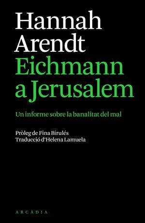 Eichmann a Jerusalem | Arendt, Hannah