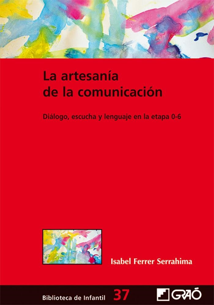 La artesanía de la comunicación | Ferrer Serrahima, Isabel | Cooperativa autogestionària