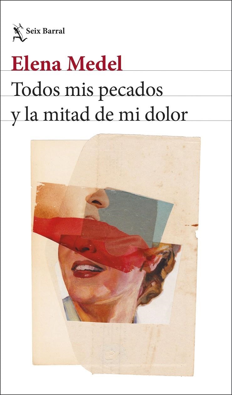 Todos mis pecados y la mitad de mi dolor | Medel, Elena | Cooperativa autogestionària