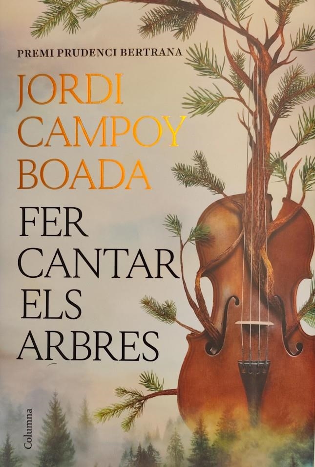 Fer cantar els arbres | Campoy Boada, Jordi