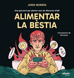 Alimentar la bèstia | Borràs Abelló, Jordi; Kerrature | Cooperativa autogestionària