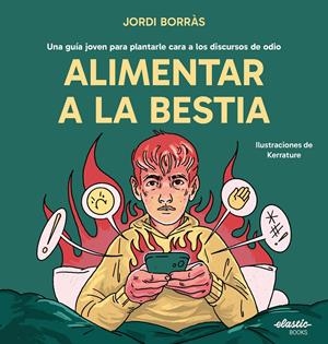Alimentar a la bestia | Borràs Abelló, Jordi; Kerrature | Cooperativa autogestionària