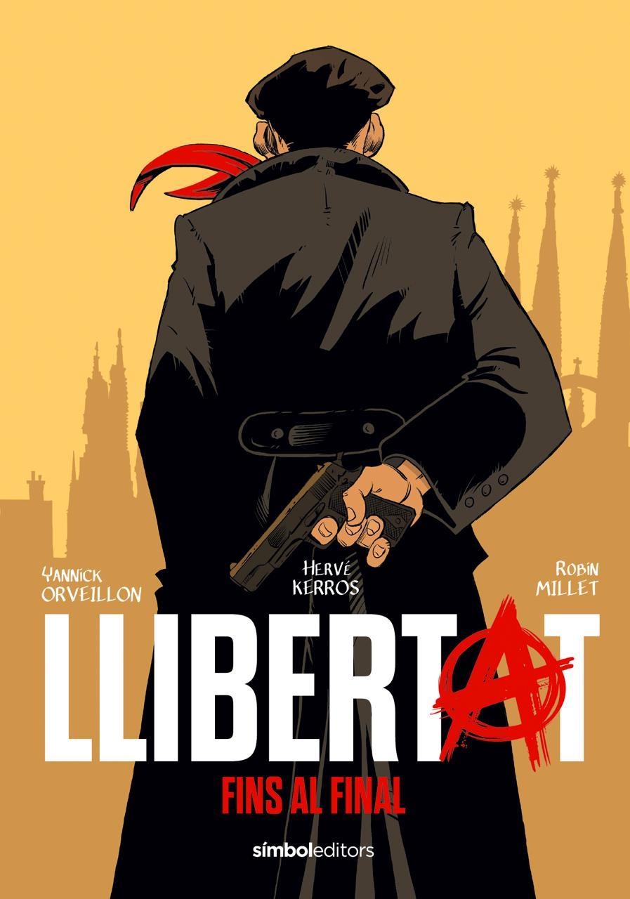 Llibertat | Kerrós, Hervé; Orveillon, Yannick; Millet, Robin