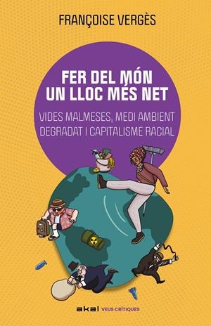 Fer del món un lloc més net | Verges, Françoise | Cooperativa autogestionària