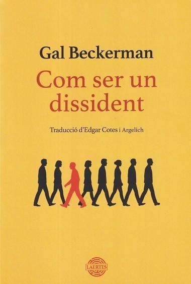 Com ser un dissident | Beckerman, Gal | Cooperativa autogestionària