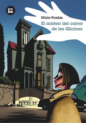 El misteri del carrer de les Glicines | Pradas Andreu, Núria | Cooperativa autogestionària