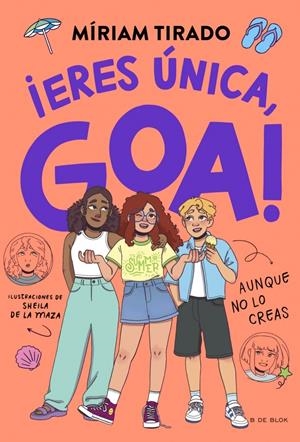Me llamo Goa 12 - ¡Eres única, Goa! | Tirado, Míriam