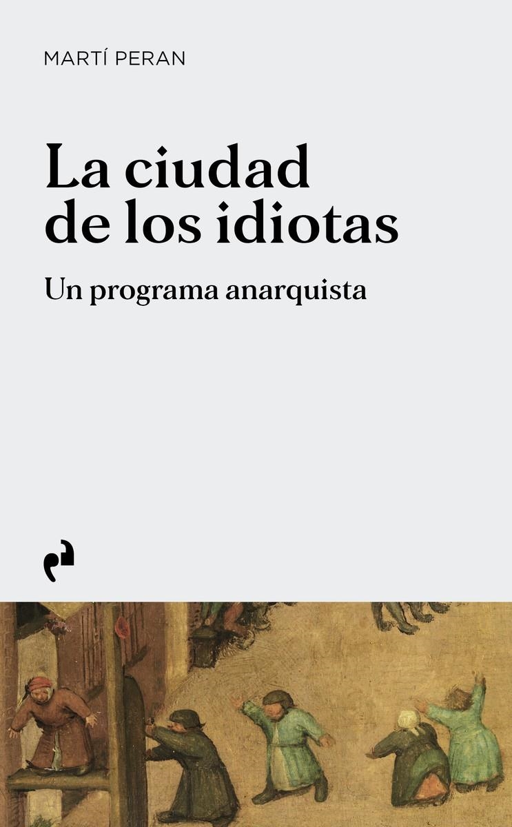 La ciudad de los idiotas | Peran, Marti