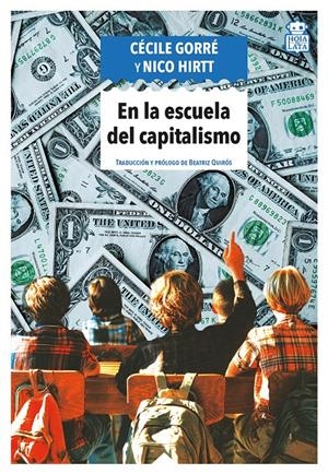En la escuela del capitalismo | Gorre, Cecile; Hirtt, Nico | Cooperativa autogestionària