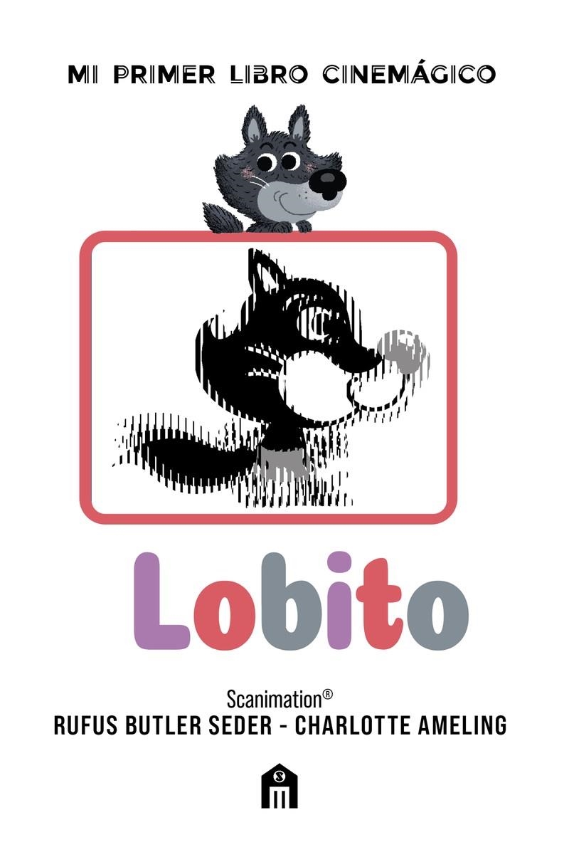 Lobito: Mi primer libro cinemágico | Butler, Rufus | Cooperativa autogestionària