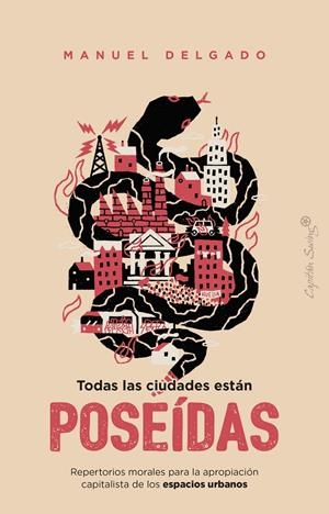 Todas las ciudades están poseídas | Delgado, Manuel | Cooperativa autogestionària
