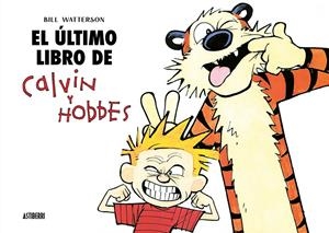 El último libro de Calvin y Hobbes | Watterson, Bill | Cooperativa autogestionària