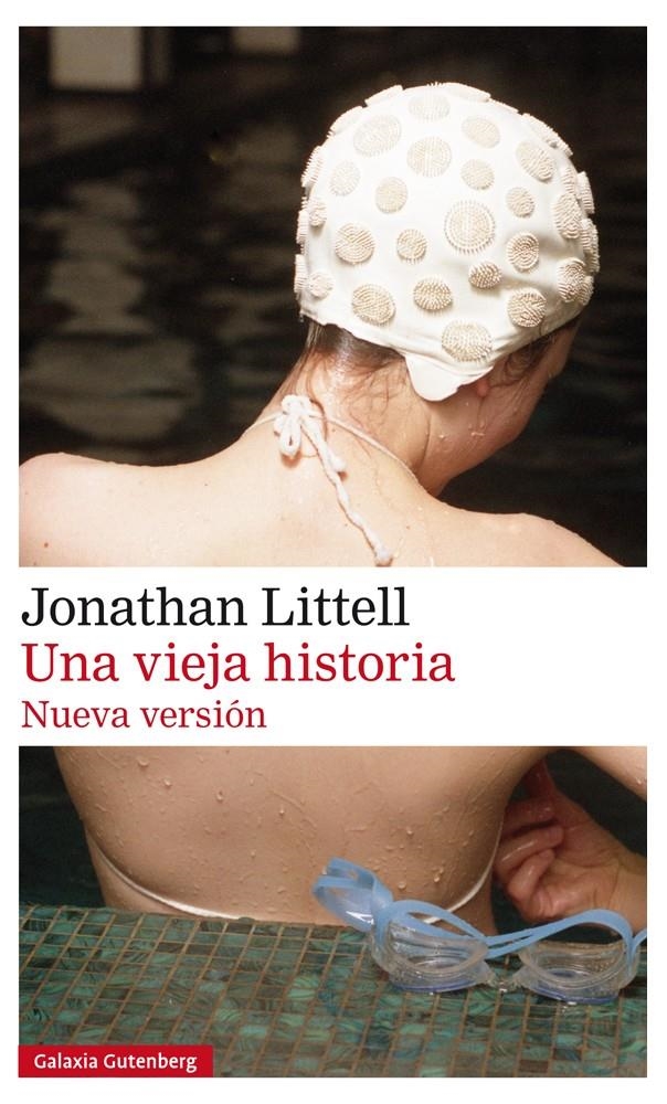 Una vieja historia | Littell, Jonathan | Cooperativa autogestionària