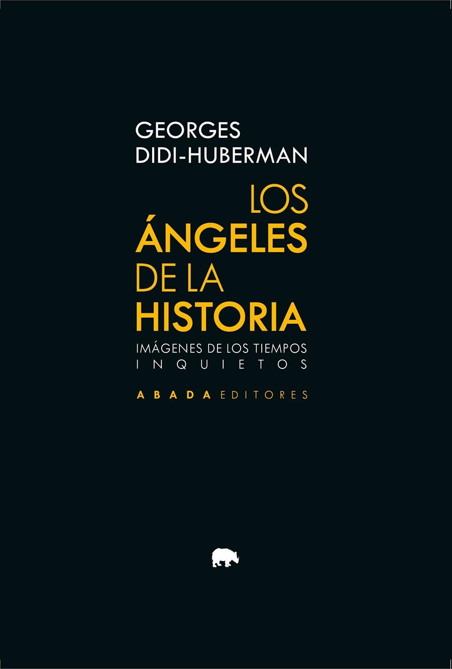 Los ángeles de la historia | Didí-Huberman, Georges
