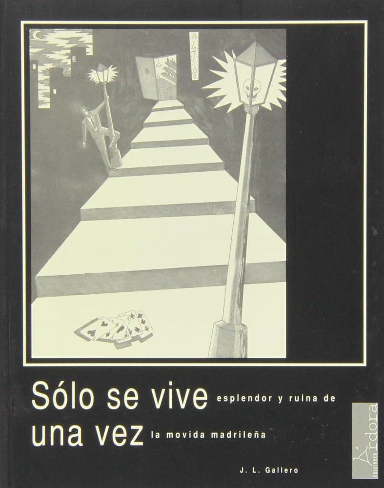Sólo se vive una vez | Gallero Díaz, José Luis | Cooperativa autogestionària