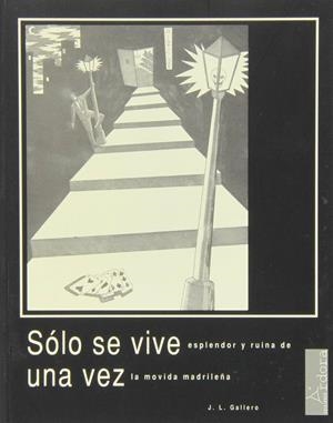 Sólo se vive una vez | Gallero Díaz, José Luis | Cooperativa autogestionària
