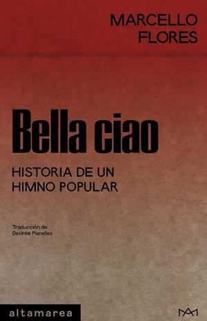 Bella ciao | Flores, Marcello | Cooperativa autogestionària