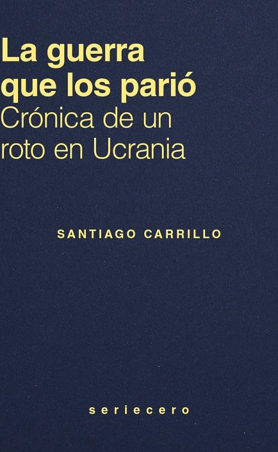 La guerra que los parió | Carrillo, Santiago | Cooperativa autogestionària