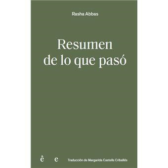 Resumen de lo que pasó | Abbàs, Rasha | Cooperativa autogestionària