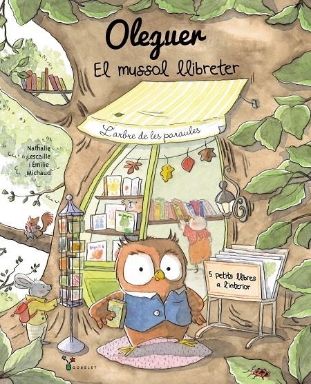 Oleguer. El mussol llibreter | Lescaille, Nathalie | Cooperativa autogestionària