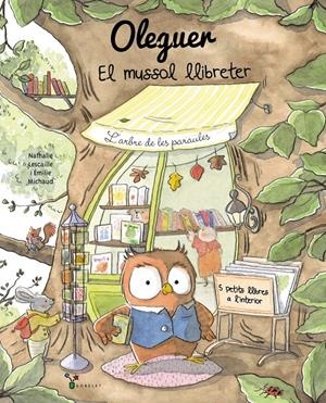 Oleguer. El mussol llibreter | Lescaille, Nathalie | Cooperativa autogestionària