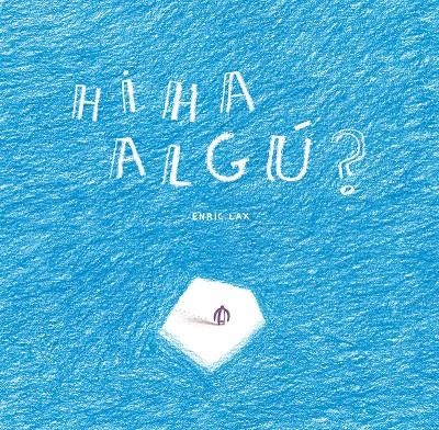 Hi ha algú? | Lax Sulé?, Enric | Cooperativa autogestionària