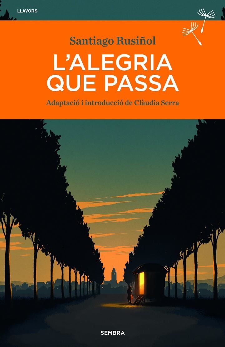 L'alegria que passa | Rusiñol, Santiago