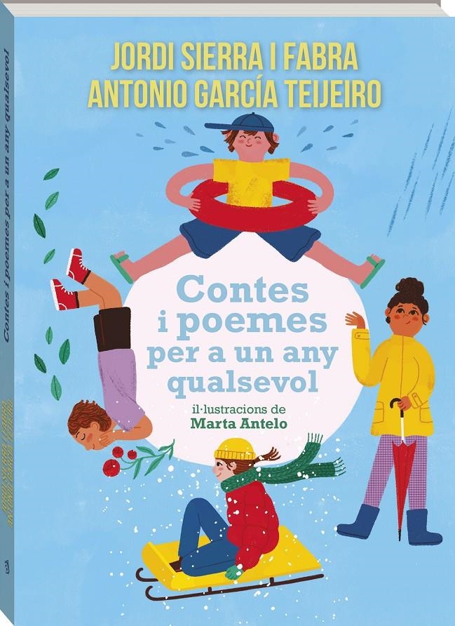Contes i poemes per a un any qualsevol | Sierra i Fabra, Jordi/García Teijeiro, Antonio/Antelo Alemany, Marta | Cooperativa autogestionària