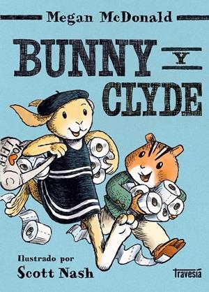 Bunny y Clyde | McDonald, Megan | Cooperativa autogestionària