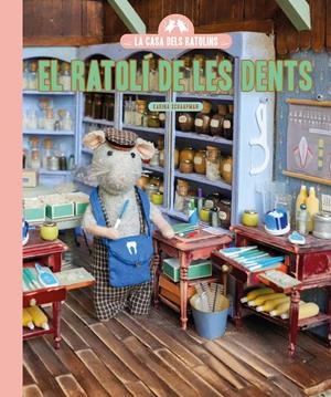 La casa de los ratones. El Ratolí de les Dents | Schaapman, Karina | Cooperativa autogestionària