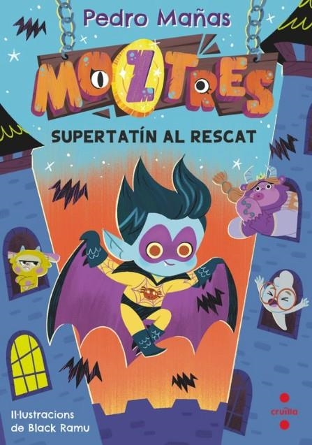 Moztres 12. Supertatín al rescat | Mañas Romero, Pedro