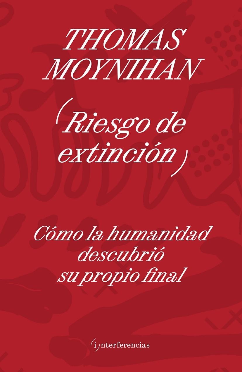 Riesgo de extinción | Moynihan, Thomas | Cooperativa autogestionària