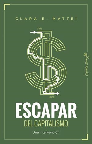 Escapar del capitalismo | Mattei, Clara E. | Cooperativa autogestionària