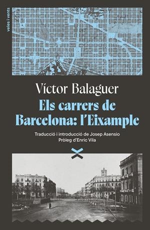 Els carrers de Barcelona: l'Eixample | Balaguer i Cirera, Víctor