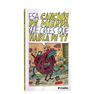 Esa canción de mierda que crees que habla de ti | Juarma | Cooperativa autogestionària