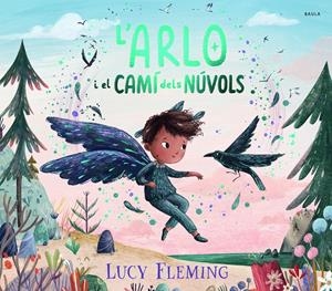 L'Arlo i el camí dels núvols | Fleming, Lucy | Cooperativa autogestionària