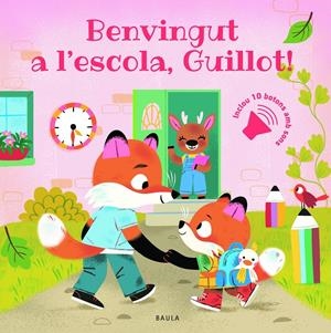 Benvingut a l'escola, Guillot! | Mullenheim, Sophie de