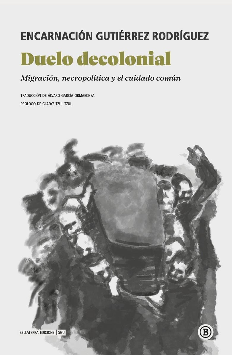 Duelo decolonial | Gutiérrez Rodriguez, Encarnación | Cooperativa autogestionària